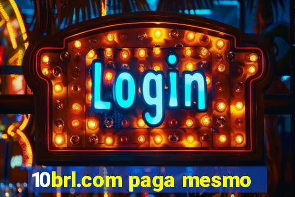 10brl.com paga mesmo